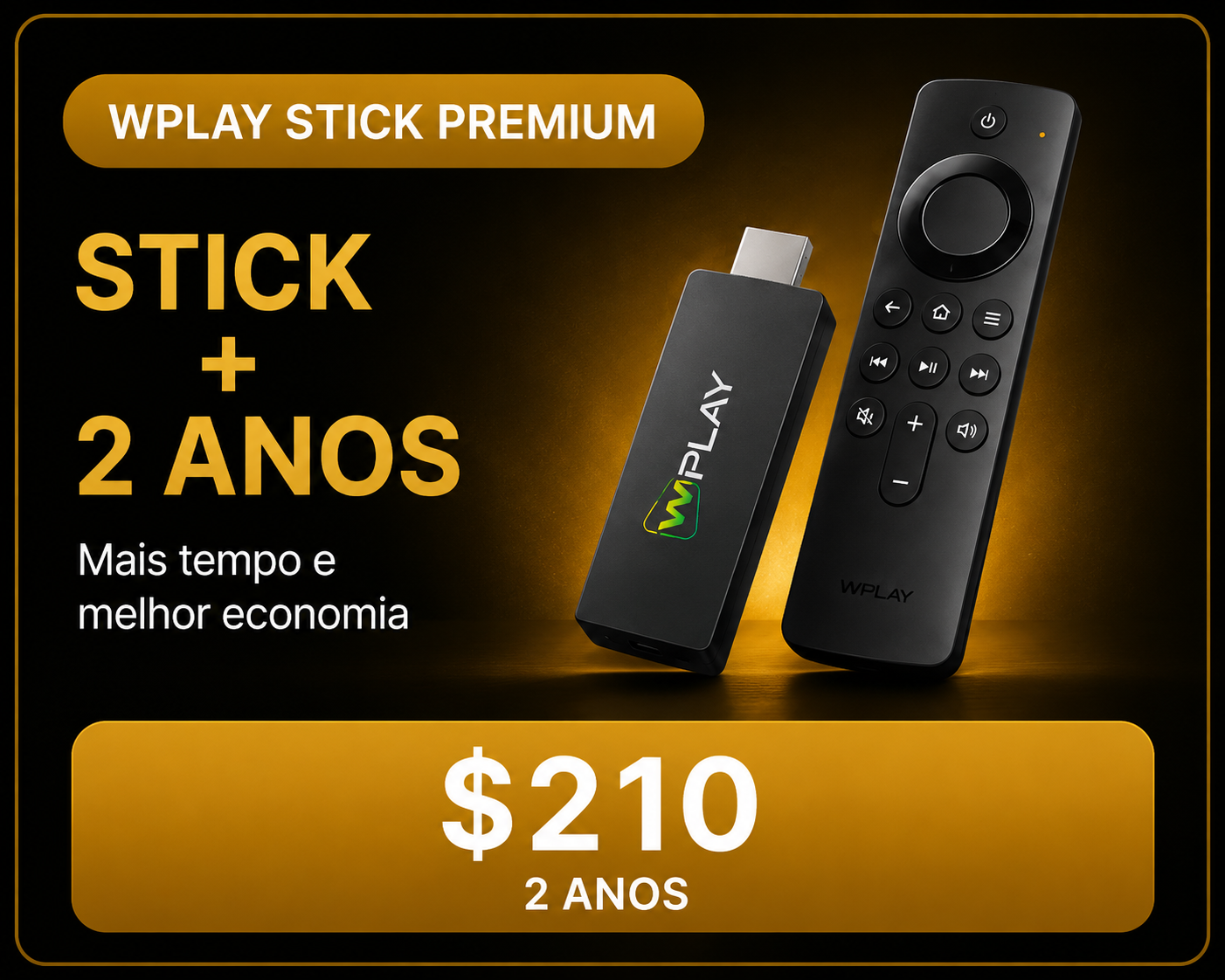 Wplay Stick 4K - 2 anos